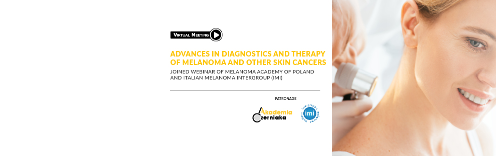 Advances in diagnostics and therapy of melanoma and other skin cancers