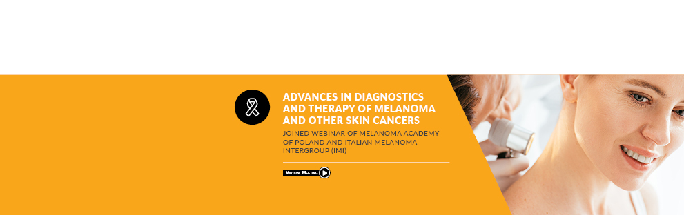 Advances in diagnostics and therapy of melanoma and other skin cancers