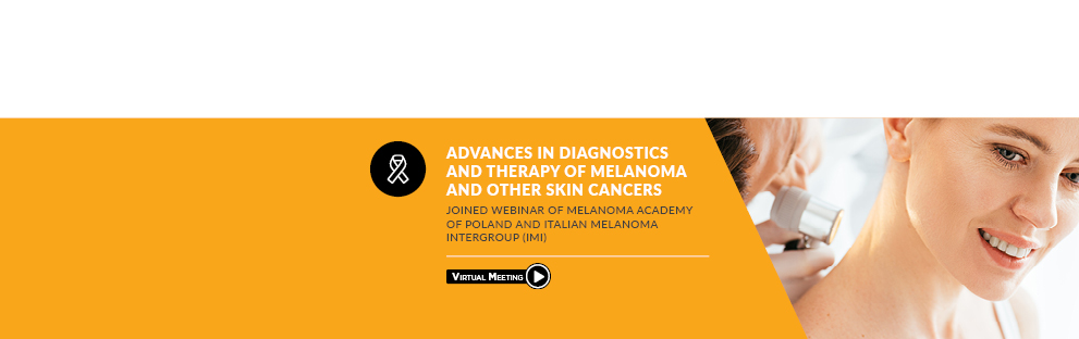 Advances in diagnostics and therapy of melanoma and other skin cancers