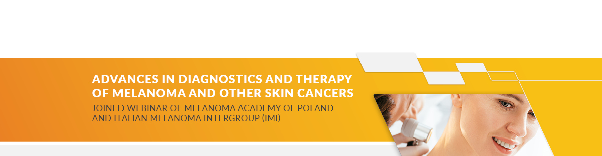Advances in diagnostics and therapy of melanoma and other skin cancers